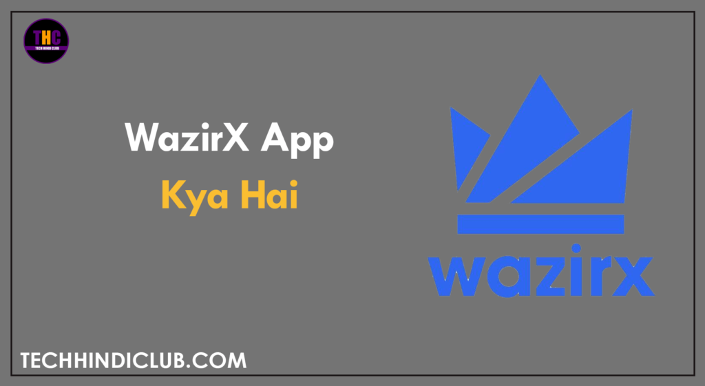 WazirX App Kya Hai
