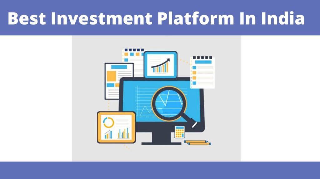 Best Investment Platform In India