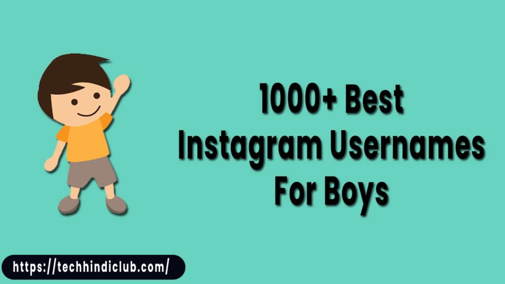 Best Instagram Usernames For Boys