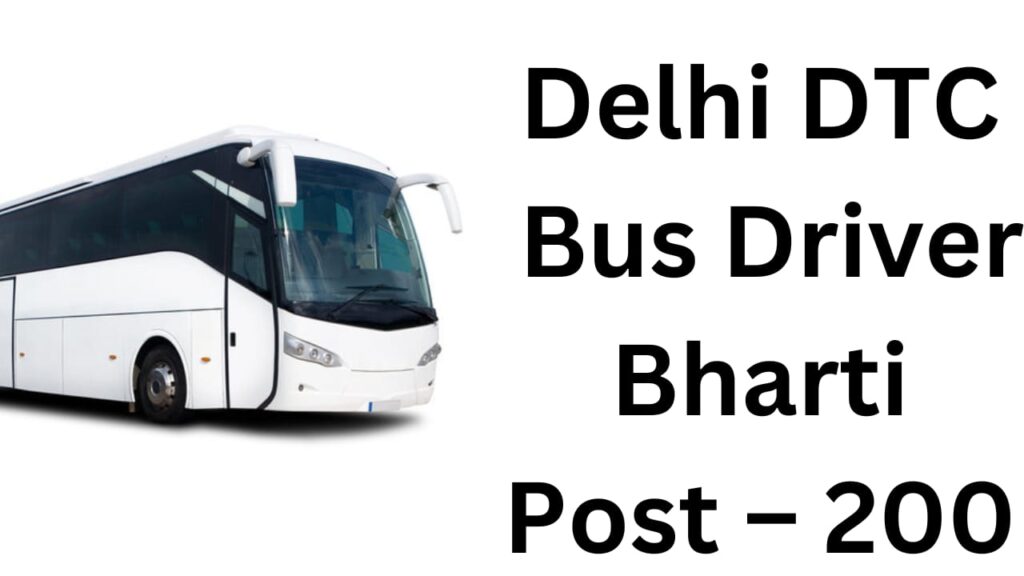 Delhi DTC Driver Recruitment bharti 2023